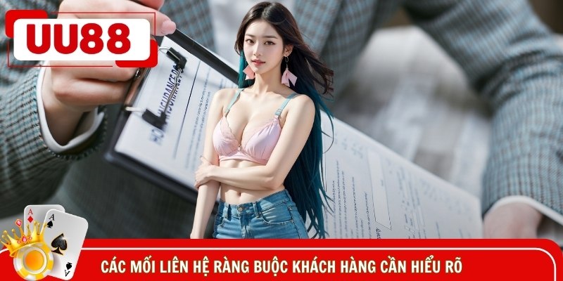 Các mối liên hệ ràng buộc khách hàng cần hiểu rõ