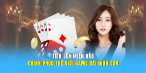 Tiến Lên Miền Bắc